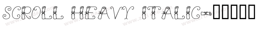 Scroll Heavy Italic字体转换